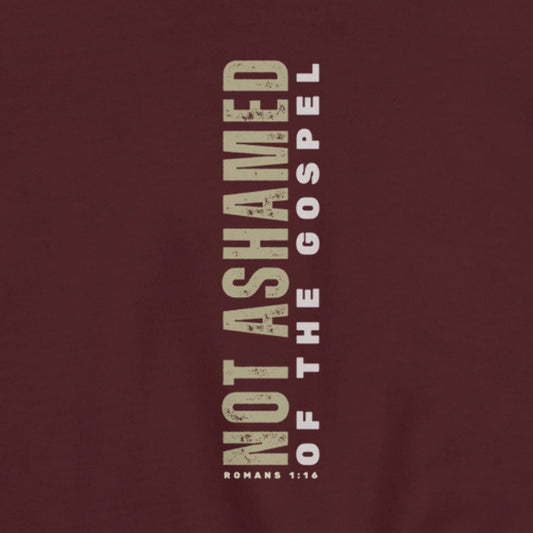 Maroon hoodie with 'Not Ashamed of the Gospel' text in beige