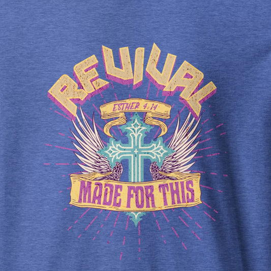 Blue t-shirt with 'Revival Made for This' graphic design featuring a cross and wings.