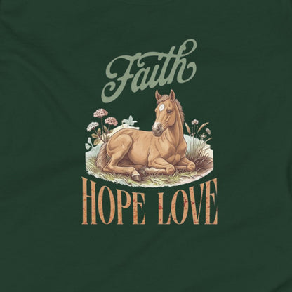 T-shirt with a horse graphic and 'Faith Hope Love' text on a green background