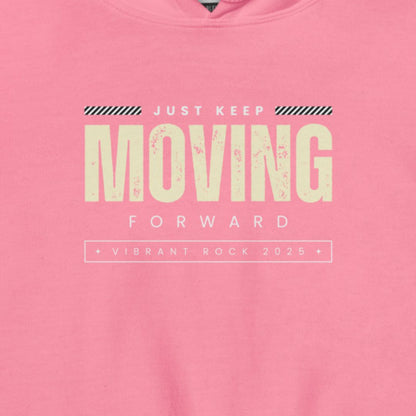 Pink hoodie with 'Just Keep Moving Forward' text 