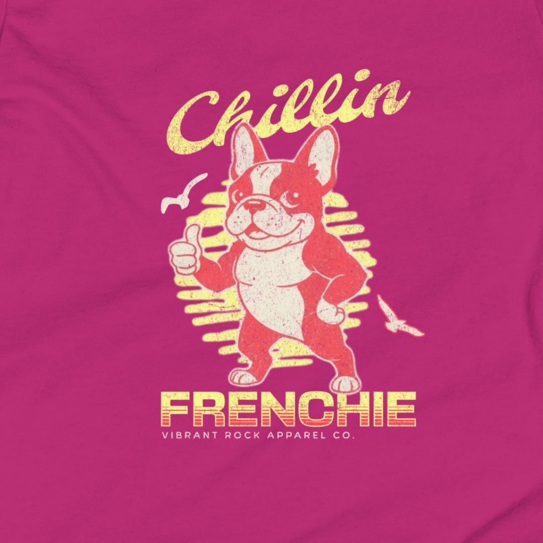 T-shirt with a dog graphic and 'Chillin FRENCHIE' text on a pink background