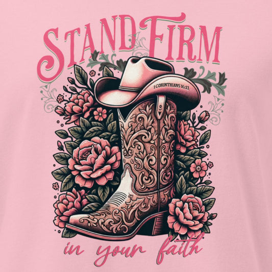 Decorative graphic with cowboy boot, flowers, and 'Stand Firm in Your Faith' text on a pink background. 1 Corinthians 16:13 inscribed on bill of hat.