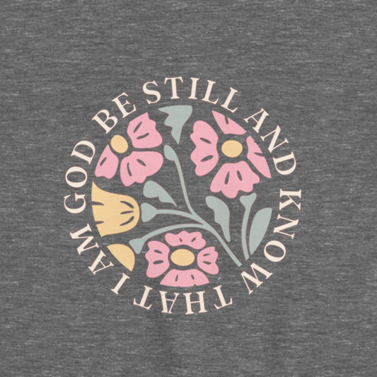 Gray hoodie with floral design and text 'Be Still and Know That I Am God' 