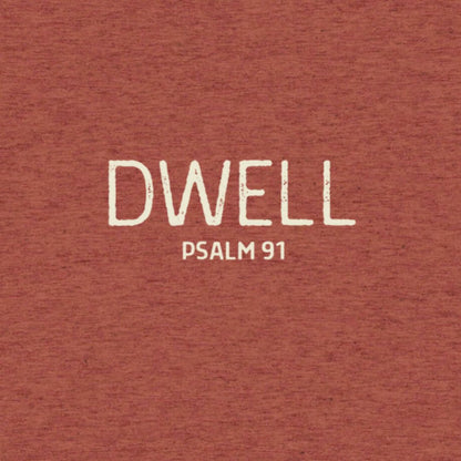 Text 'Dwell Psalm 91' on a red-brown textured background