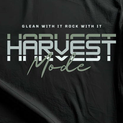 Black Hoodie with "'Harvest Mode' Glean with it rock with it "text design 