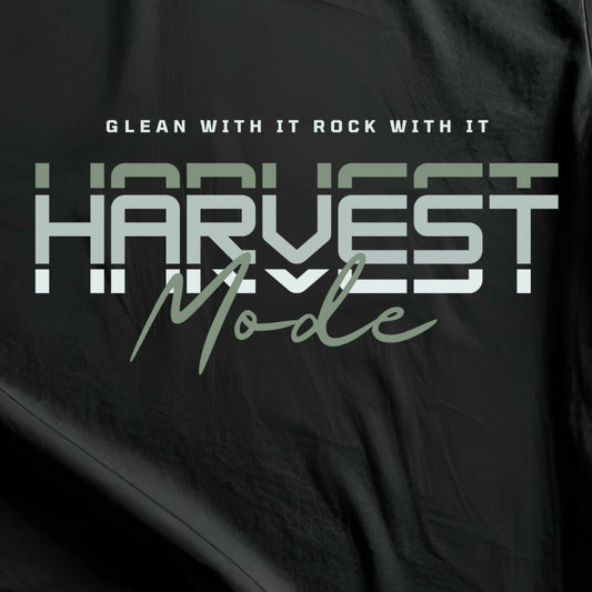 Black Hoodie with "'Harvest Mode' Glean with it rock with it "text design 