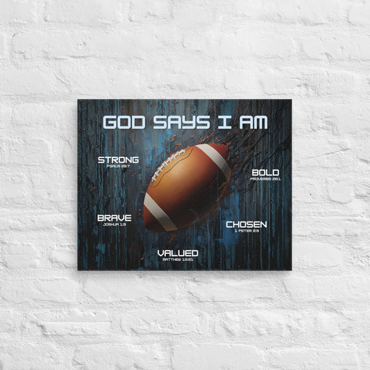 God Says I Am Football Canvas featuring bold typography and football design, hand-stretched on premium poly-cotton blend canvas.