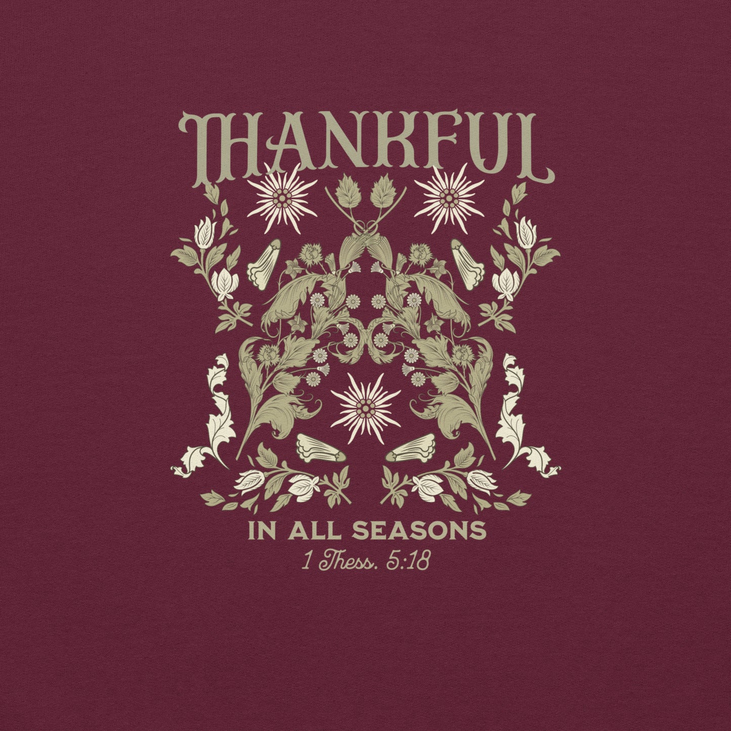 Up-close view of Thankful design printed on Maroon Gildan 18000 sweatshirt, highlighting crisp lettering and soft fabric texture.