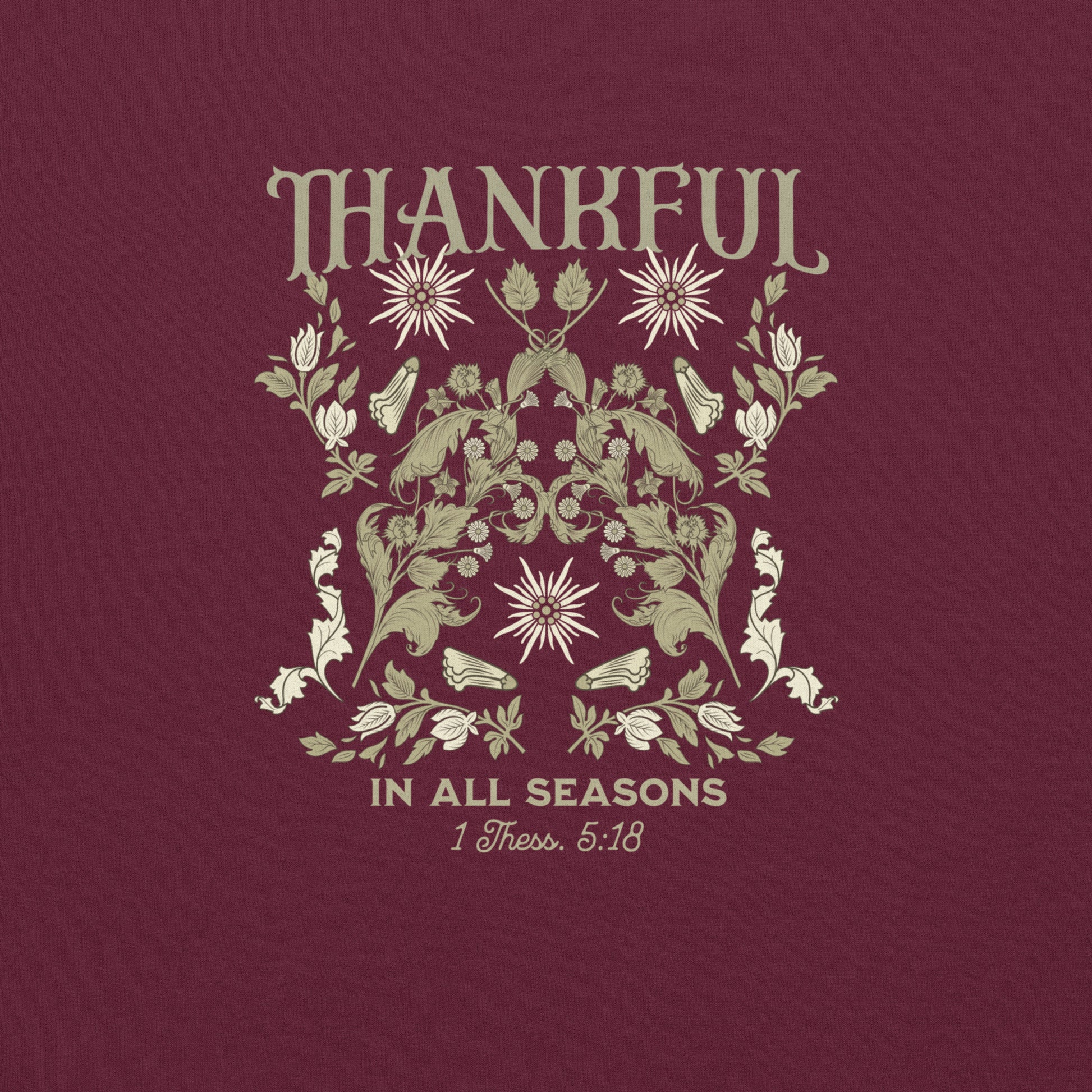 Up-close view of Thankful design printed on Maroon Gildan 18000 sweatshirt, highlighting crisp lettering and soft fabric texture.