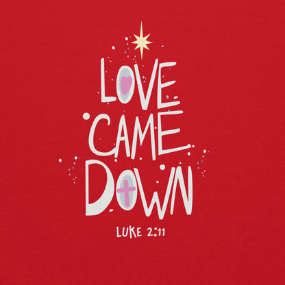 Red Love Came Down sweatshirt with Luke 2:11 reference. The image has a star of Bethlehem above it.